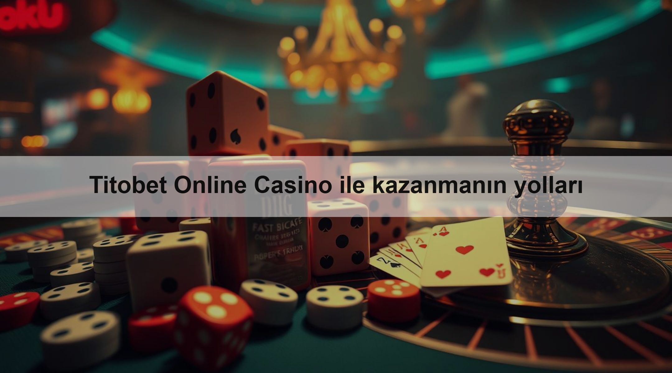 Titobet Online Casino ile kazanmanın yolları 1 Titobet Online Casino ile kazanmanın yolları